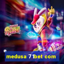 medusa 71bet com